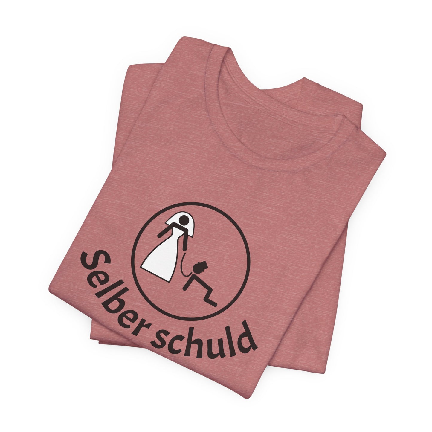 Team Braut "Selber schuld"