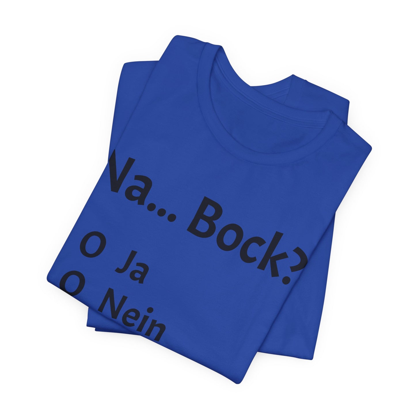 Na... Bock?