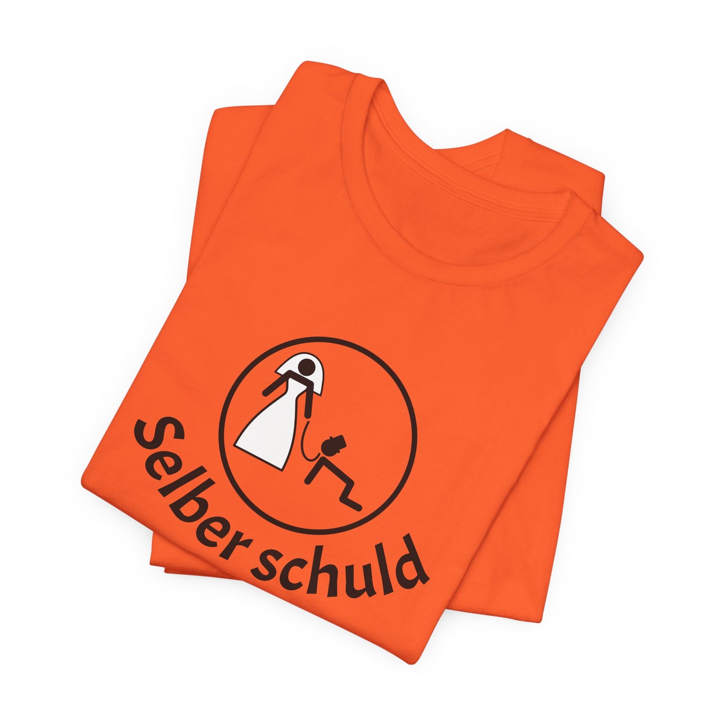 Team Braut "Selber schuld"