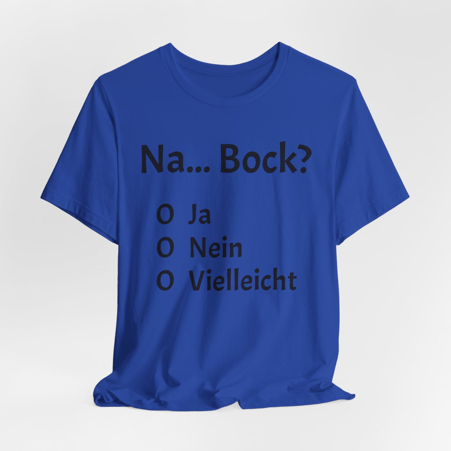 Na... Bock?