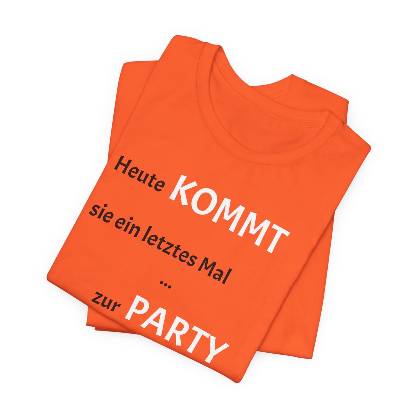 Team Braut "Ein letztes Mal KOMMEN"